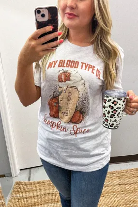 My Blood Type Is Pumpkin Spice Graphic Tee